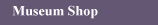 Museum Shop